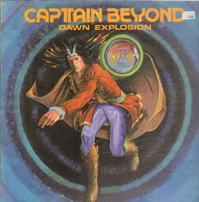 Captain Beyond - Dawn Explosion