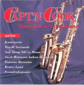 Captain Cook und Seine Singenden Saxophone - Cäpt'n Cook Und Seine Singenden Saxophone