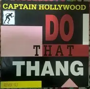 Captain Hollywood - Do That Thang (Remix '93)