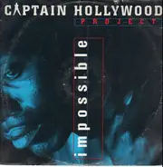 Captain Hollywood Project - Impossible