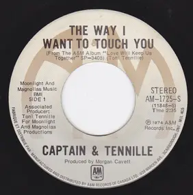Captain & Tennille - The Way I Want To Touch You / Broddy Bounce