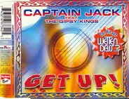 Captain Jack Feat. Gipsy Kings - Get Up!