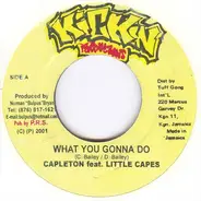 Capleton Feat. Little Capes - What You Gonna Do