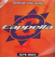 Cappella - Tell Me the Way