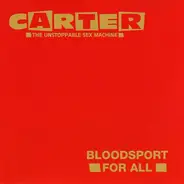 Carter The Unstoppable Sex Machine - Bloodsport For All