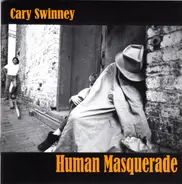 Cary Swinney - Human Masquerade