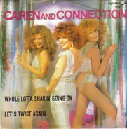 Caren And Connection - Whole Lotta Shakin' Going On