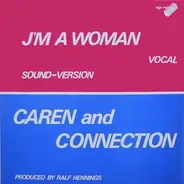Caren And Connection - I'm A Woman