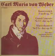 Carl Maria Von Weber - Peter Rösel , Staatskapelle Dresden , Herbert Blomstedt - Konzertstück F-moll Op. 79 - Grand Concerto Nr. 1 C-dur Op. 11 - Klavierkonzert Nr. 2 Es-dur Op. 32