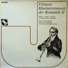 Carl Maria von Weber - Virtuose Klarinettenmusik Der Romantik