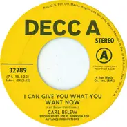 Carl Belew - I Can Give You What You Want Now