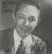 Carl Belew - Singing my song