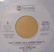 Carl Carlton - Ain't Gonna Tell Nobody (About You)