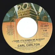 Carl Carlton - I Think It's Gonna Be Alright