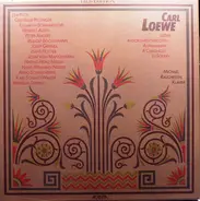 Loewe - Lieder In Dokumentarischen Aufnahmen - A Chronicle In Sound