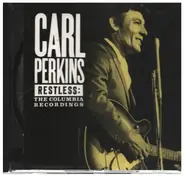 Carl Perkins - Restless: The Columbia Recordings