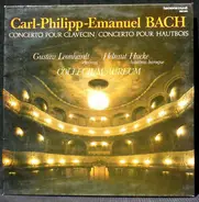 Carl Philipp Emanuel Bach - Concerto Pour Clavecin, Concerto Pour Hautbois