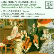 C.P.E. Bach - Lieder "Zum Singen Bey Dem Clavier" / Charakterstücke - Solo A Viola Da Gamba