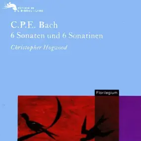 Carl Philipp Emanuel Bach - 6 Sonaten Und 6 Sonatinen
