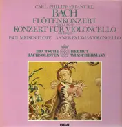 Carl Philipp Emanuel Bach / Paul Meisen, Anner Bylsma - Flötenkonzert d-moll, wq 22 / Konzert Für Violoncello A-Dur, wq 172