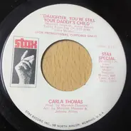 Carla Thomas - Daughter, You're Still Your Daddy's Child / Love Means You Never Have To Say You're Sorry