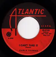 Carla Thomas - I Can't Take It