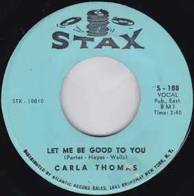 Carla Thomas - Let Me Be Good To You / Another Night Without My Man