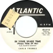 Carla Thomas - In Your Spare Time (Please Think Of Me) / (Mama, Mama) Wish Me Good Luck