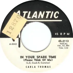 Carla Thomas - In Your Spare Time (Please Think Of Me) / (Mama, Mama) Wish Me Good Luck