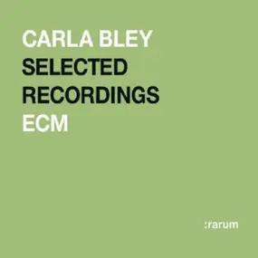 Carla Bley - Selected Recordings