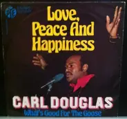 Carl Douglas - Love, Peace And Happiness