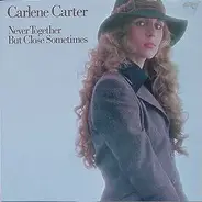 Carlene Carter - Never Together But Close Sometimes / Who Needs Words