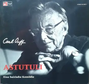 Carl Orff - Astutuli