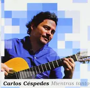 Carlos Céspedes - Mientras Tanto