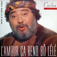 Carlos - L'Amour Ça Rend Bô Lélé
