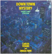 Carlos Toshiki And Omega Tribe - Down Town Mystery ("Night Time" Version)