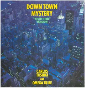 Omega Tribe - Down Town Mystery ("Night Time" Version)