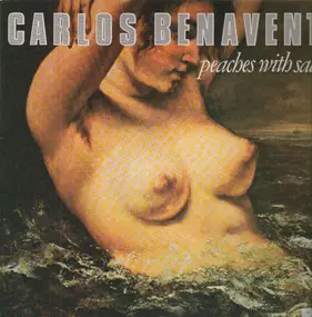 Carlos Benavent - Peaches With Salt