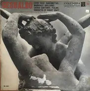 Carlo Gesualdo , Robert Craft - Canzonettas, Madrigals, Gailliards, Sacrae Cantiones, Psalms
