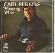 Carl Perkins - mustang wine
