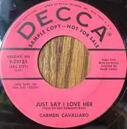 Carmen Cavallaro - Just Say I Love Her