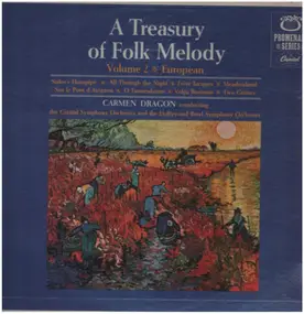 Carmen Dragon - A Treasury Of Folk Melody - Volume 2