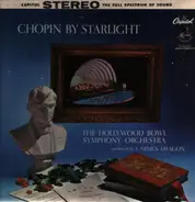 Carmen Dragon Conducting The Hollywood Bowl Symphony Orchestra - Chopin By Starlight