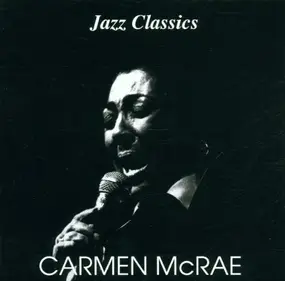 Carmen McRae - Jazz Classics