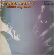 Carol Bailey - Under My Skin
