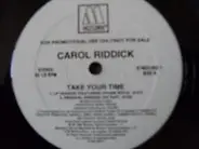 Carol Riddick - Take Your Time