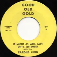 Carole King / The Fantastics - It Might As Well Rain Until September / There Goes My Love