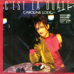caroline loeb - C'Est La Ouate / And So What (C'Est La Ouate)