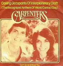 The Carpenters - Calling Occupants Of Interplanetary Craft (The Recognized Anthem Of World Contact Day)