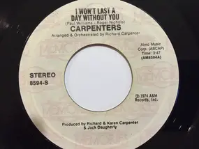 The Carpenters - I Won't Last A Day Without You / Only Yesterday